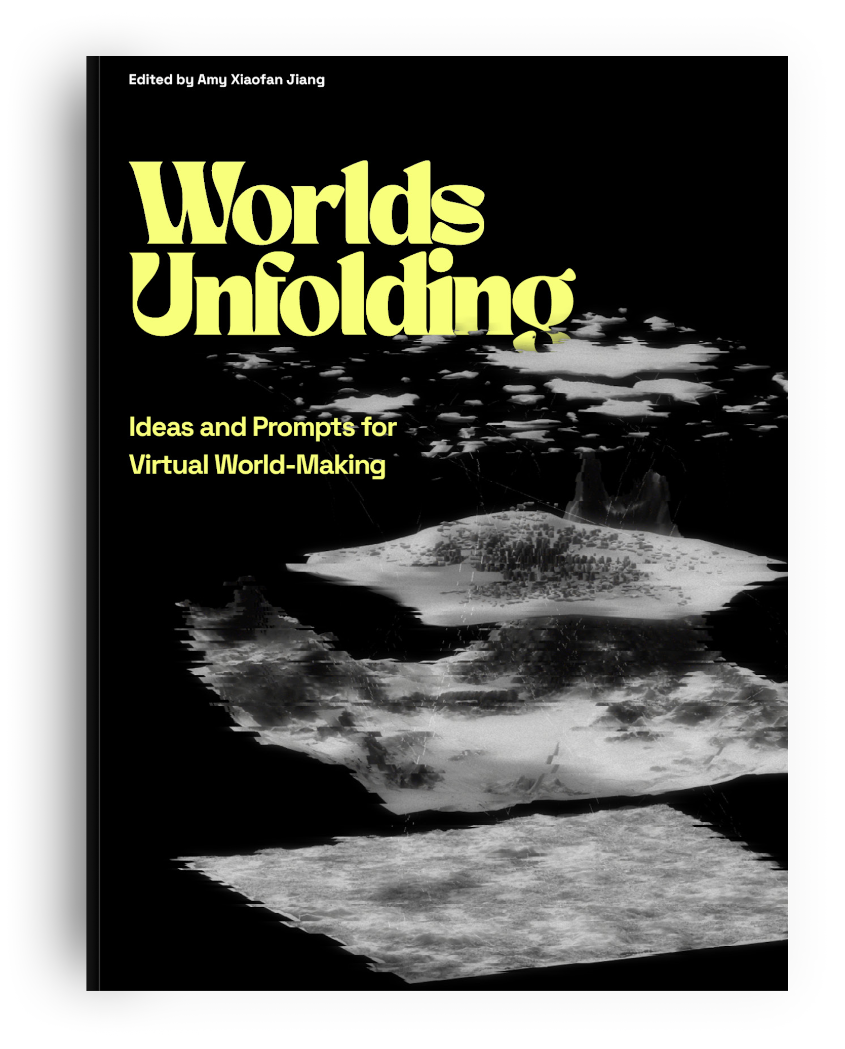 Worlds Unfolding